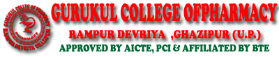 GURUKUL COLLEGE OF PHARMACY 